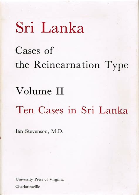 Cases of Reincarnation Type Ten Cases in Sri Lanka Reader