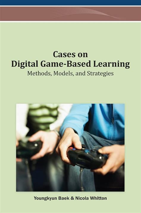 Cases on Digital Game-Based Learning Methods Epub