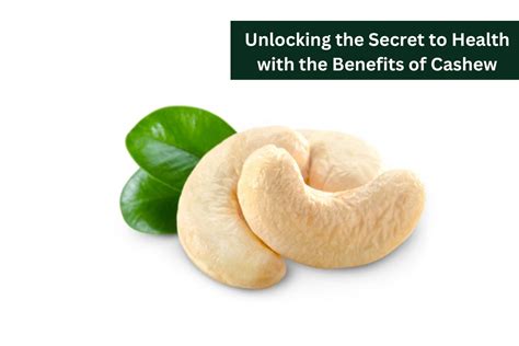 Cashew Medical and Surgery: Unlocking the Nut's Hidden Benefits