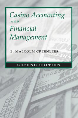 Casino Accounting and Financial Management: Second Edition Doc