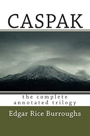 Caspak The Complete Annotated Trilogy PDF