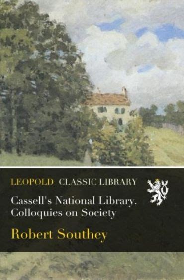 Cassell s National Library Colloquies on Society Reader