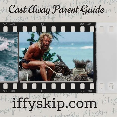 Cast Away Parents Guide