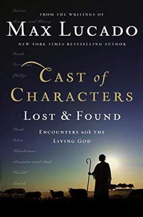 Cast of Characters Lost and Found Encounters with the Living God PDF