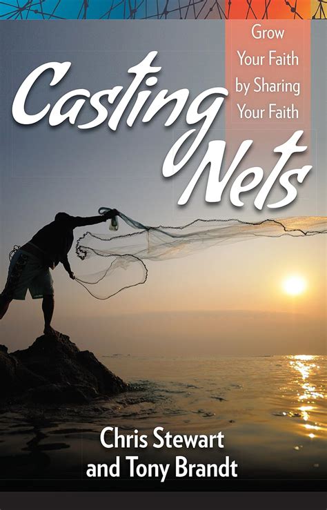 Casting Nets Grow Your Faith by Sharing Your Faith PDF