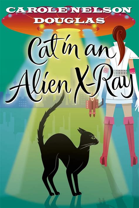 Cat in an Alien X-Ray A Midnight Louie Mystery Midnight Louie Mysteries Reader