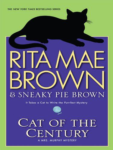 Cat of the Century A Mrs Murphy Mystery Kindle Editon