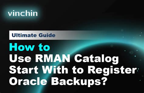 Catalog Start Rman Files In Remote Location Windows