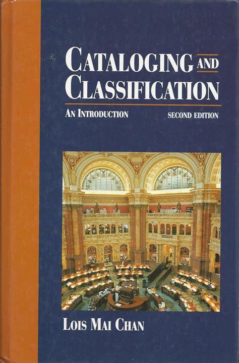 Cataloging And Classification An Introductionlois Mai Chan 1981