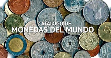 Catalogo De Monedas Del Mundo