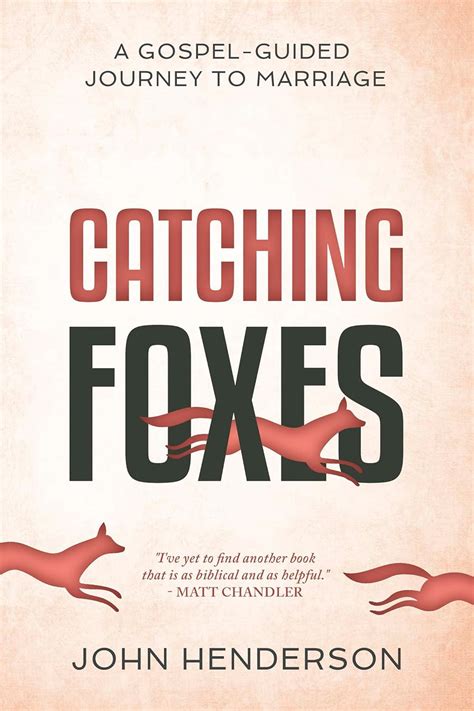 Catching Foxes: A Gospel-Guided Journey to Marriage Ebook Epub