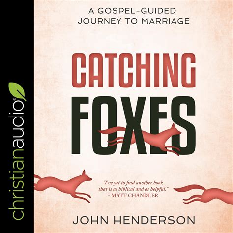 Catching Foxes: A Gospel-Guided Journey to Marriage Ebook Epub