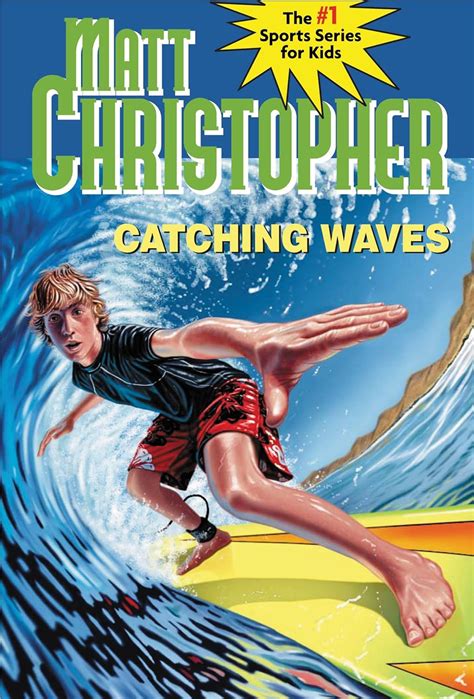 Catching Waves Matt Christopher Sports Classics Doc