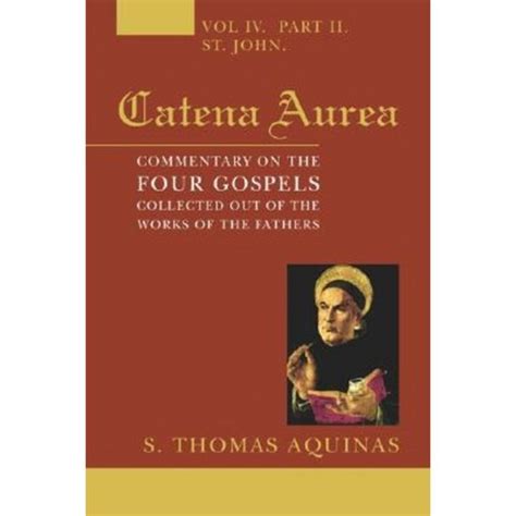 Catena Aurea 8 Volumes Commentary on the Four Gospels Collected Out of the Works of the Fathers Doc