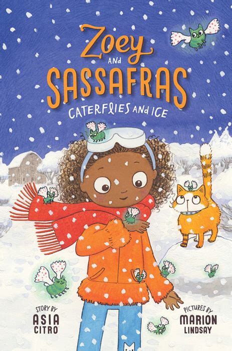 Caterflies and Ice Zoey and Sassafras