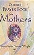 Catholic Prayer Book for Mothers Reader