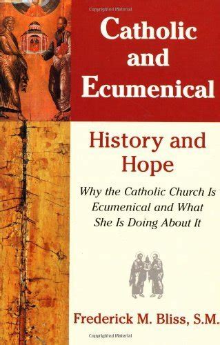 Catholic and Ecumenical: History and Hope Epub