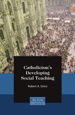 Catholicism s Developing Social Teaching PDF