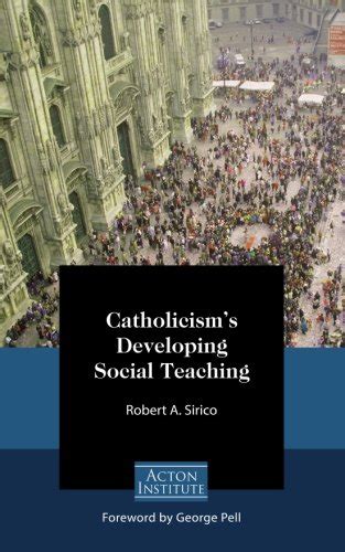 Catholicism s Developing Social Teaching PDF