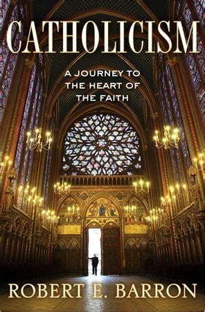 Catholicism.A.Journey.to.the.Heart.of.the.Faith Ebook Epub