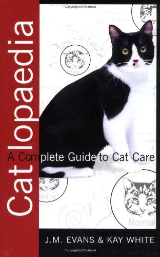 Catlopaedia A Complete Guide to Cat Care Kindle Editon