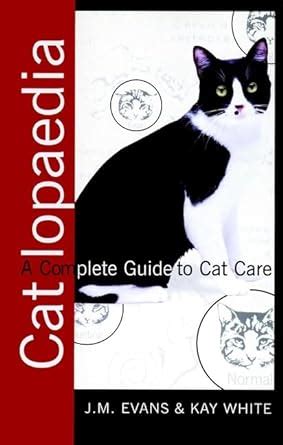 Catlopaedia A Complete Guide to Cat Care Kindle Editon