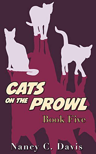 Cats On The Prowl 5 A Cat Detective Cozy Mystery Series