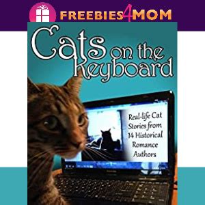 Cats on the Keyboard Real Life Cat Stories by 14 Historical Romance Authors Reader
