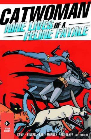 Catwoman Nine Lives of a Feline Fatale