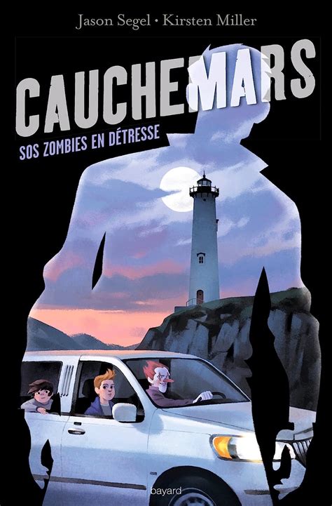 Cauchemars Tome 02 SOS zombies en détresse French Edition