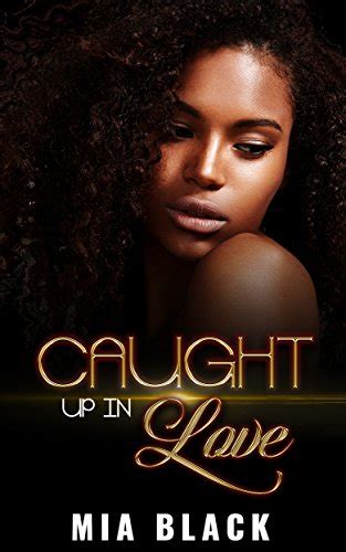 Caught Up In Love 3 Book Series Kindle Editon