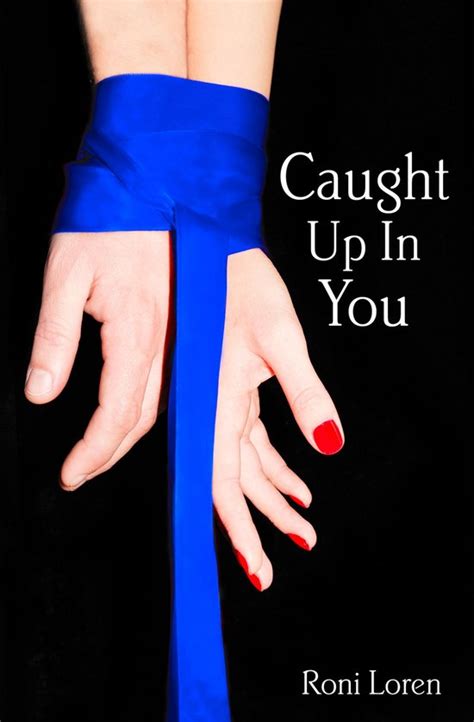 Caught Up in You A Loving on the Edge Novel Reader