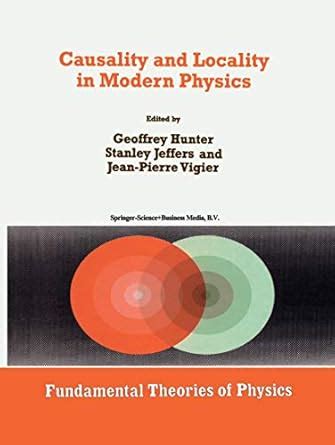 Causality and Locality in Modern Physics 1st Edition Doc