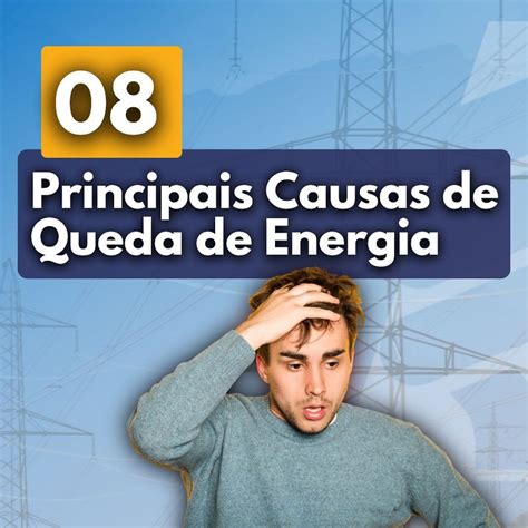 Causas Comuns de Quedas de Energia