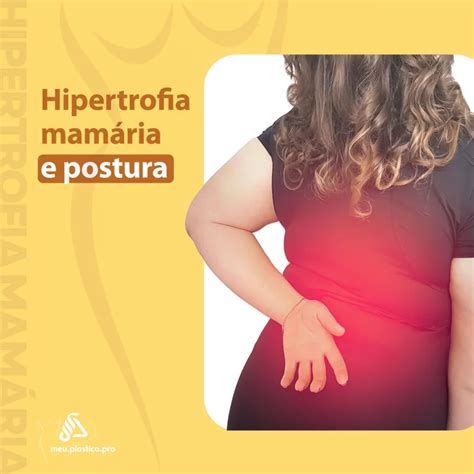 Causas da Hipertrofia Mamária