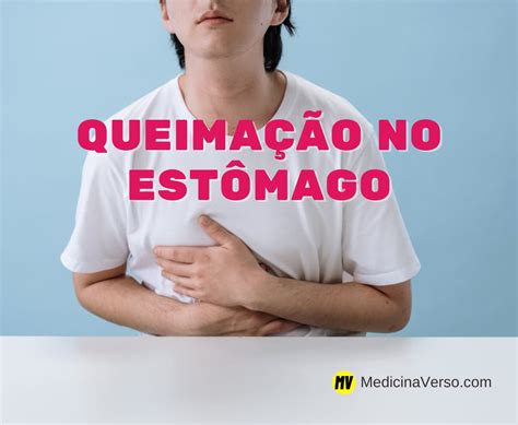 Causas da Queimação no Estômago