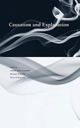 Causation and Explanation Topics in Contemporary Philosophy PDF