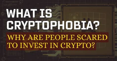 Causes of Cryptophobia