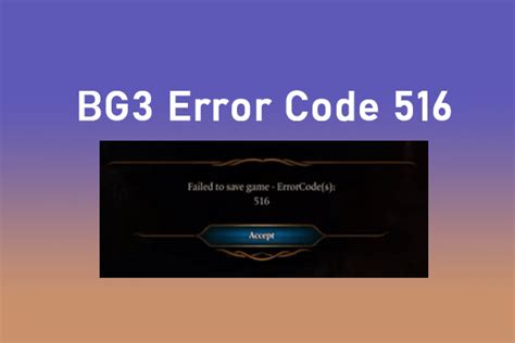 Causes of Error Code 516 BG3