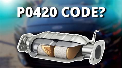 Causes of the P0420 Code