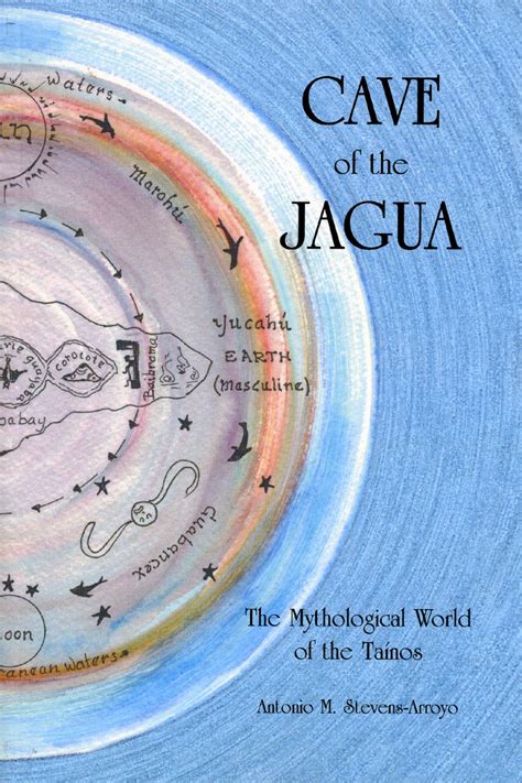 Cave of the Jagua: The Mythological World of the Tainos Ebook Epub