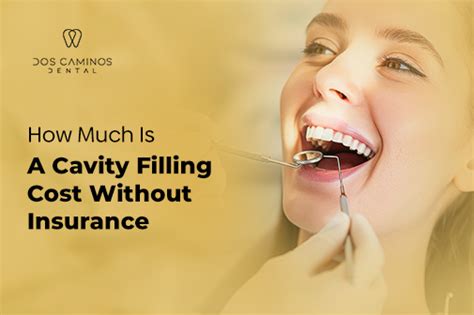 Cavity Filling Cost Without Insurance: Everything You Need to Know