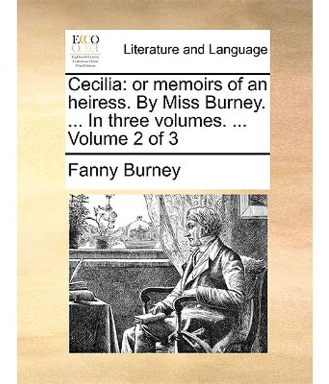 Cecilia Or Memoirs of an Heiress by Miss Burney in Three Volumes of 3 Volume 2 PDF