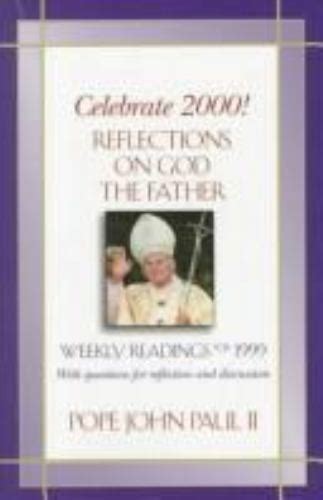 Celebrate 2000 Reflections on God the Father Weekly Readings Reader