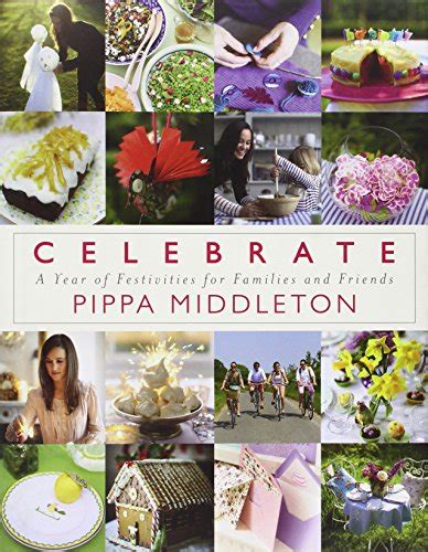 Celebrate A Year of Festivities for Families and Friends Epub