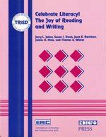 Celebrate Literacy The Joy of Reading and Writing TEACHING RESOURCES IN THE ERIC DATABASE Reader