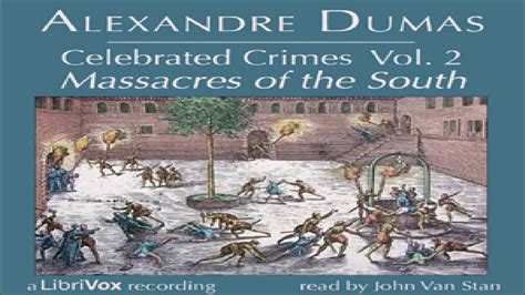 Celebrated Crimes Dumas Volume 2 Massacres of the South Epub