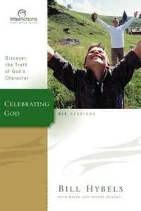 Celebrating God Discover the Truth of God s Character Interactions Epub