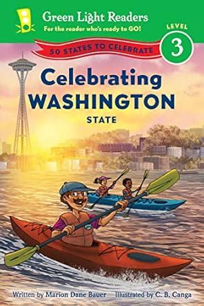 Celebrating Washington State 50 States to Celebrate Green Light Readers Level 3