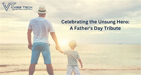 Celebrating the Unsung Heroes: A Father's Day Tribute